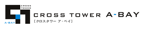 CROSS TOWER　A-BAY [クロスタワー　ア・ベイ]